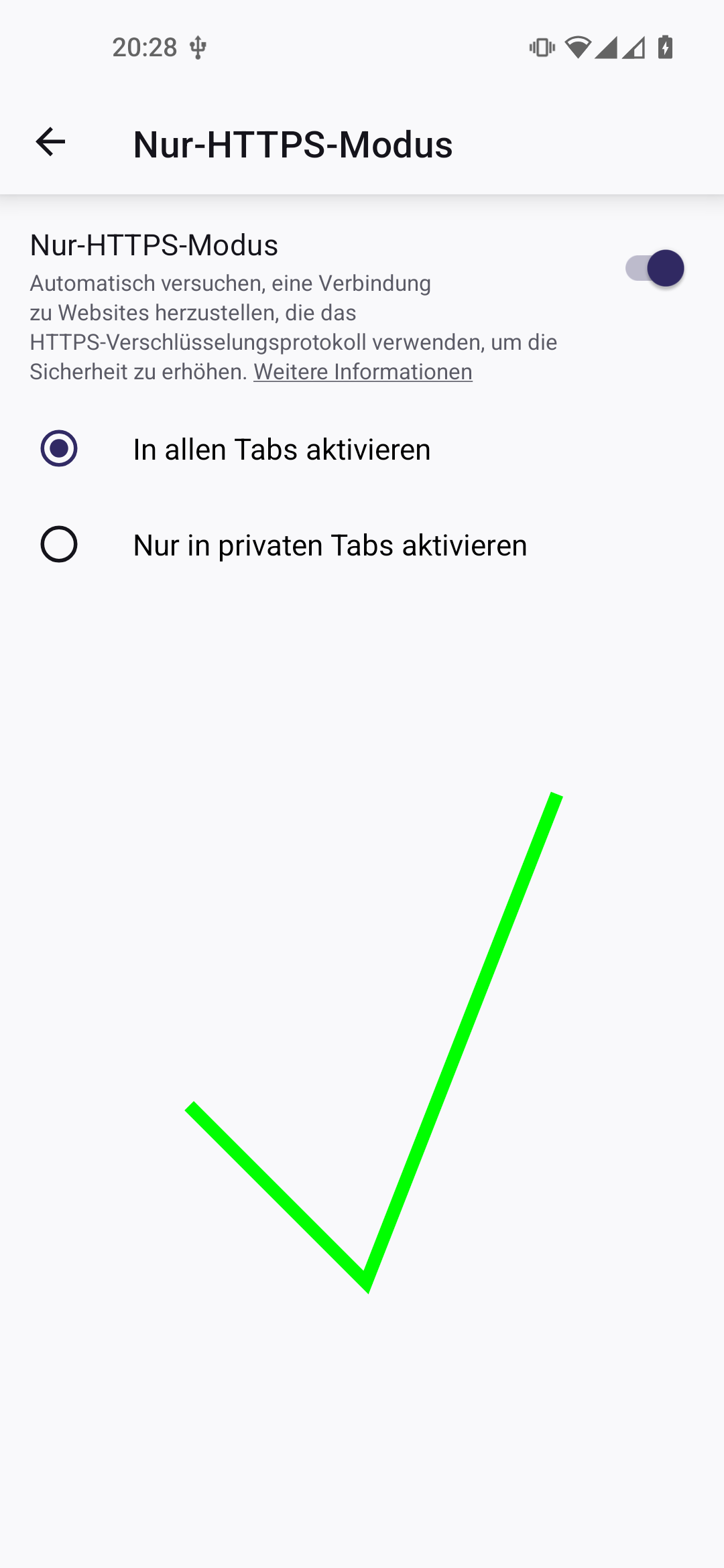 Firefox Android App Einstellungen, Menüpunkt 'Nur-HTTPS-Modus'. Der An-Aus-Schalter beim Punkt 'Nur-HTTPS-Modus' und die Checkbox 'In allen Tabs aktivieren' sind aktiviert. Darunter is ein grüner Haken abgebildet.